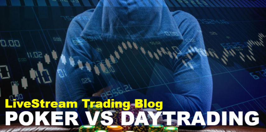 Poker vs day trading stocks
