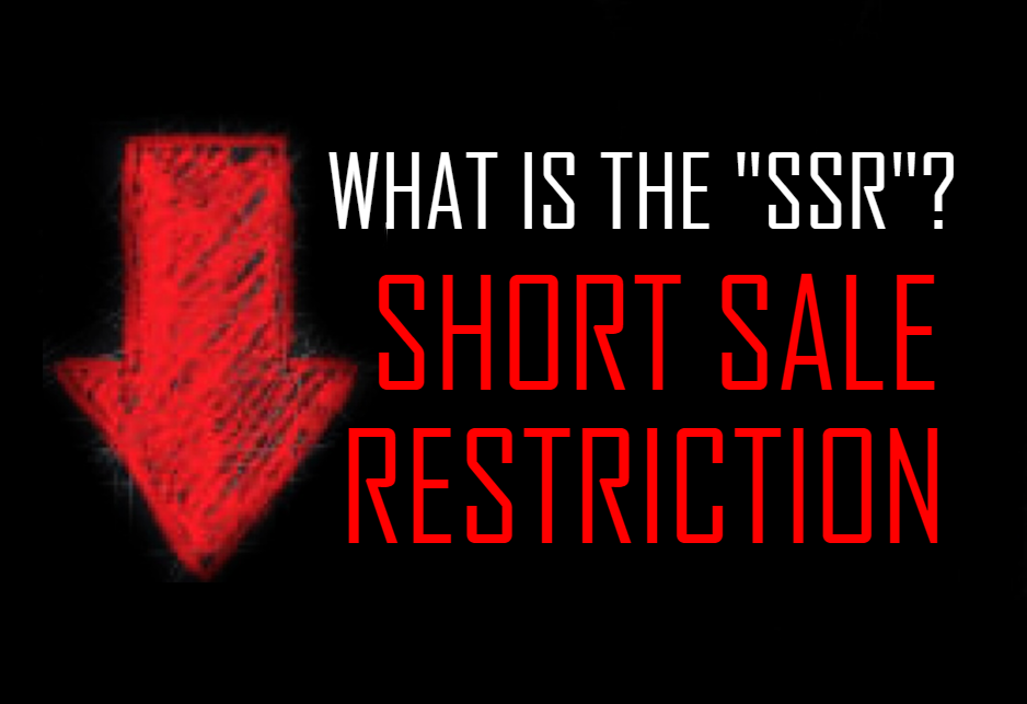 What is the Short Sale Restriction or SSR