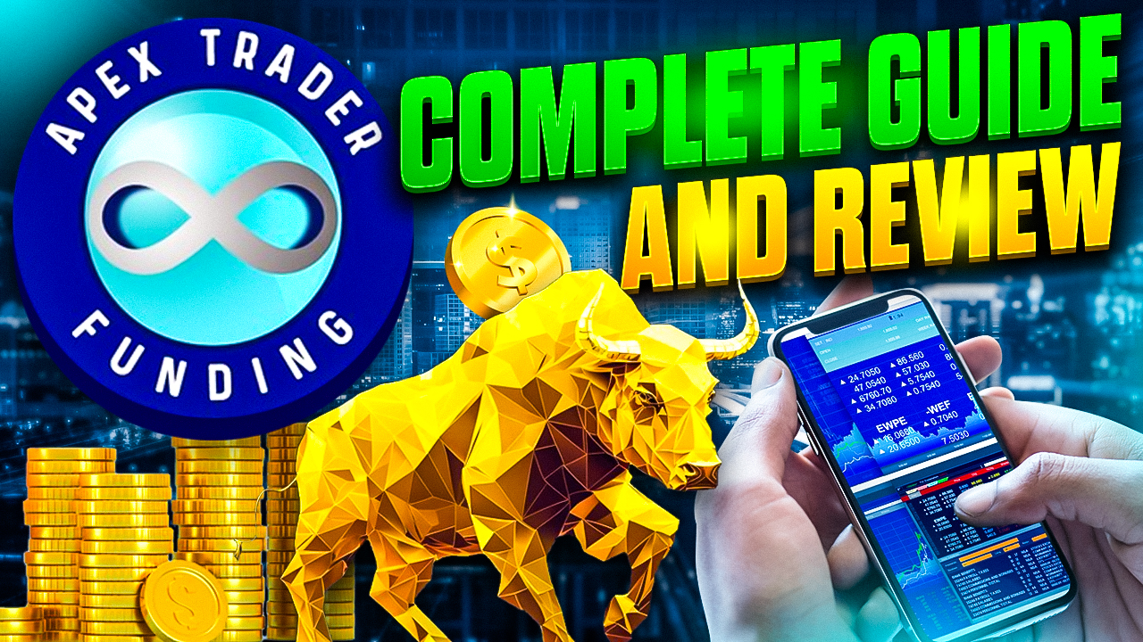 Apex Trader Funding Complete Guide and Review